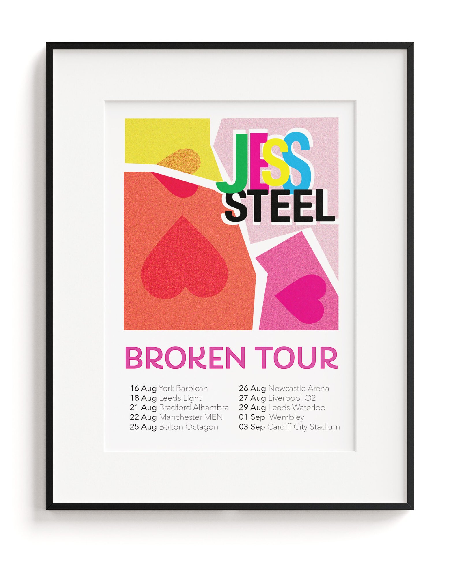 Jess Steel Broken Tour poster displayed on wall print